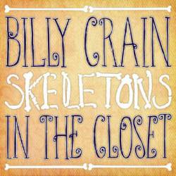 Billy Crain : Skeletons in the Closet